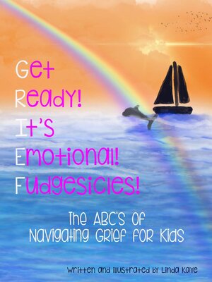 cover image of Get Ready!  It's Emotional!  Fudgesicles!